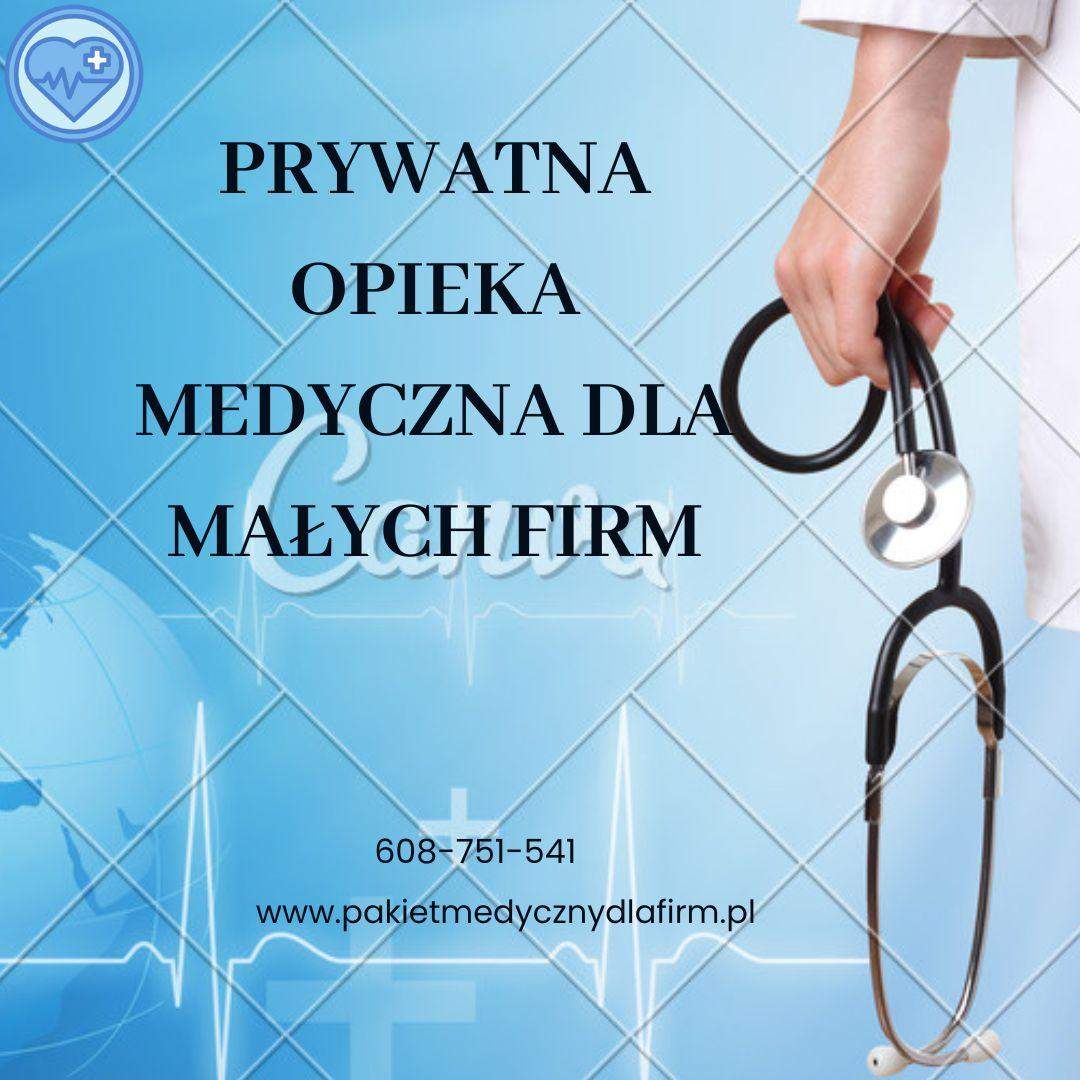 Pakiet medyczny dla małych firm. Opieka zdrowotna dla małej firmy